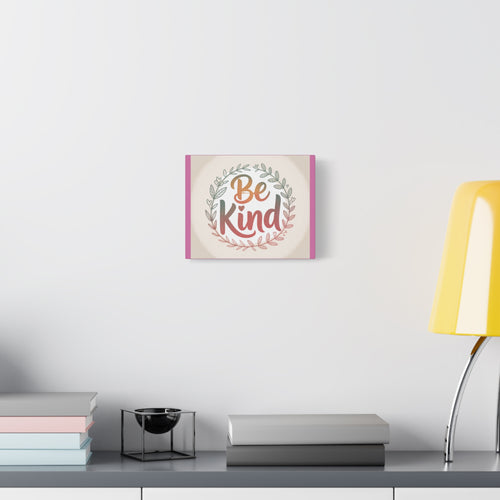 Be Kind- Inspirational Poster