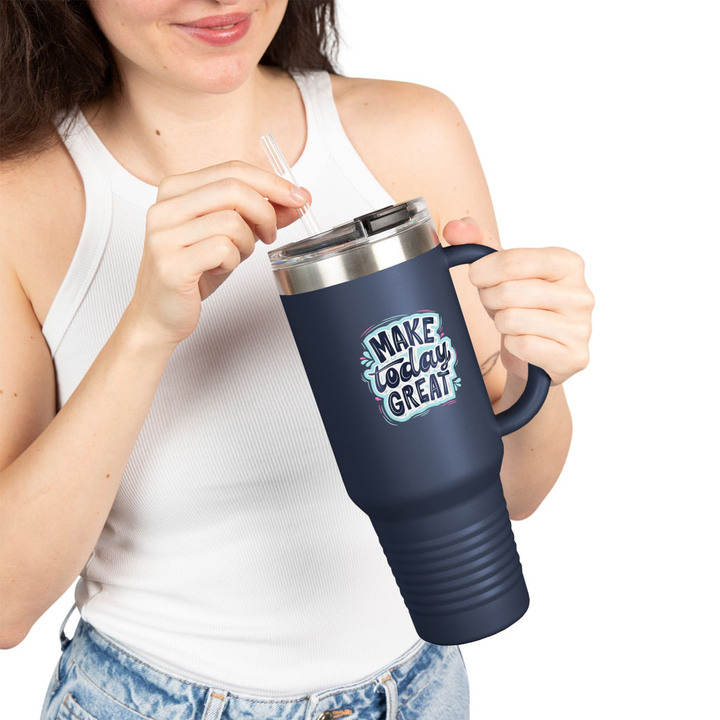 40oz Insulated Travel Mug — "Make Today Great" Double-Wall Tumbler with Handle & Leak‑Proof Lid
