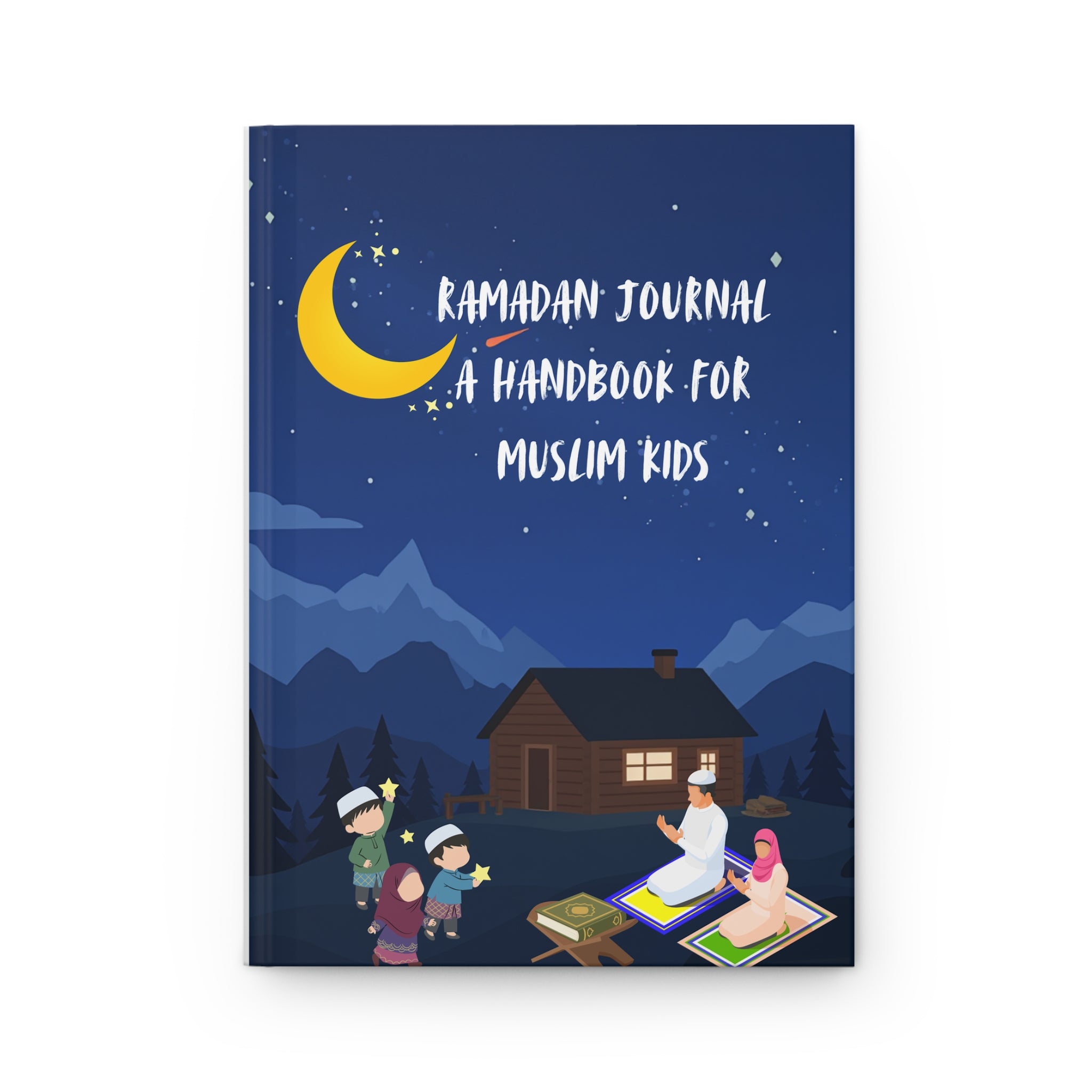 Ramadan Journal for Kids — Hardcover Islamic Handbook & Prayer Activity Notebook